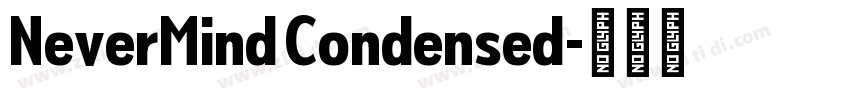 NeverMind Condensed字体转换
